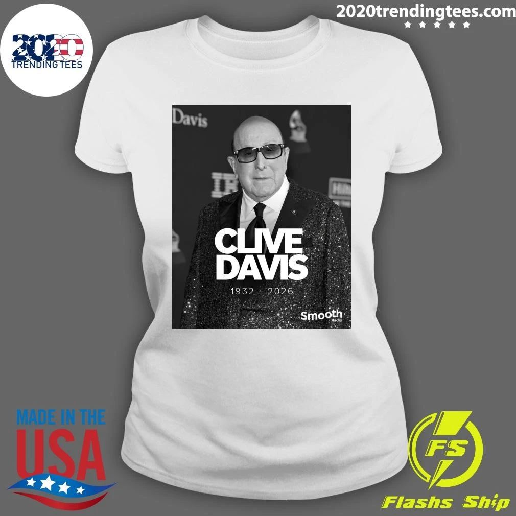 Music Mogul Clive Davis Has Died, Aged 94, 1932-2026 Shirt