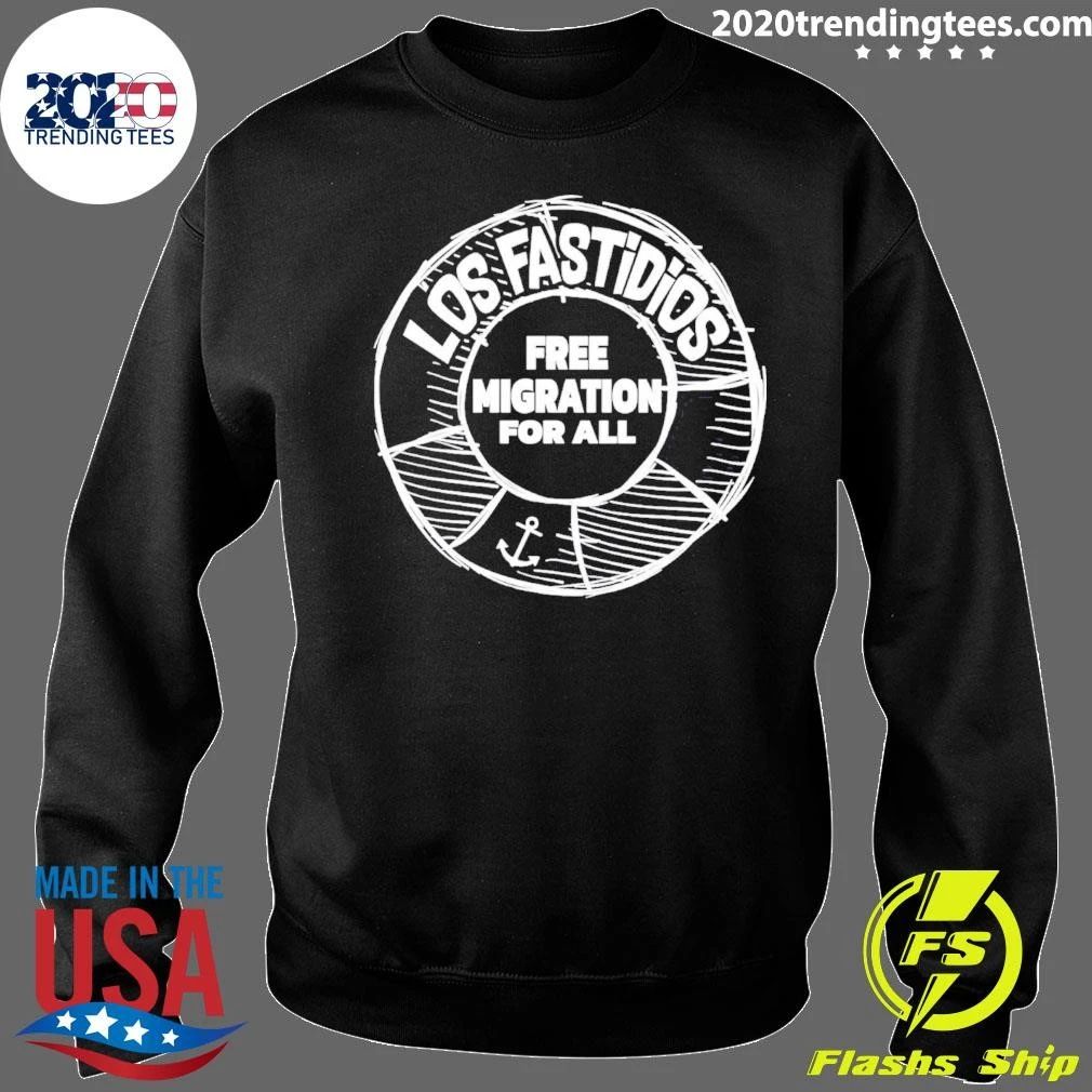 Los Fastidios Free Migration For All Shirt
