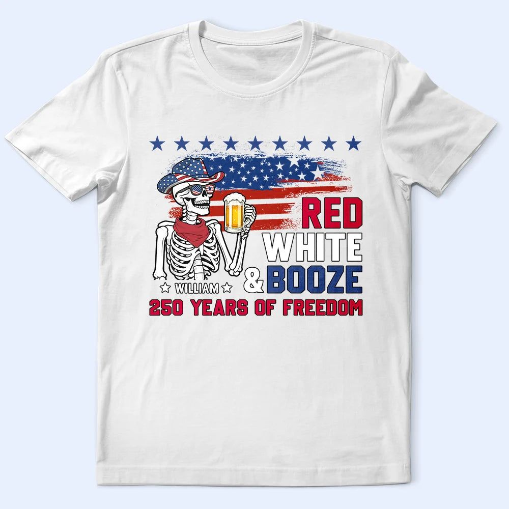 Red White & Booze US Independence Day - Personalized T Shirt