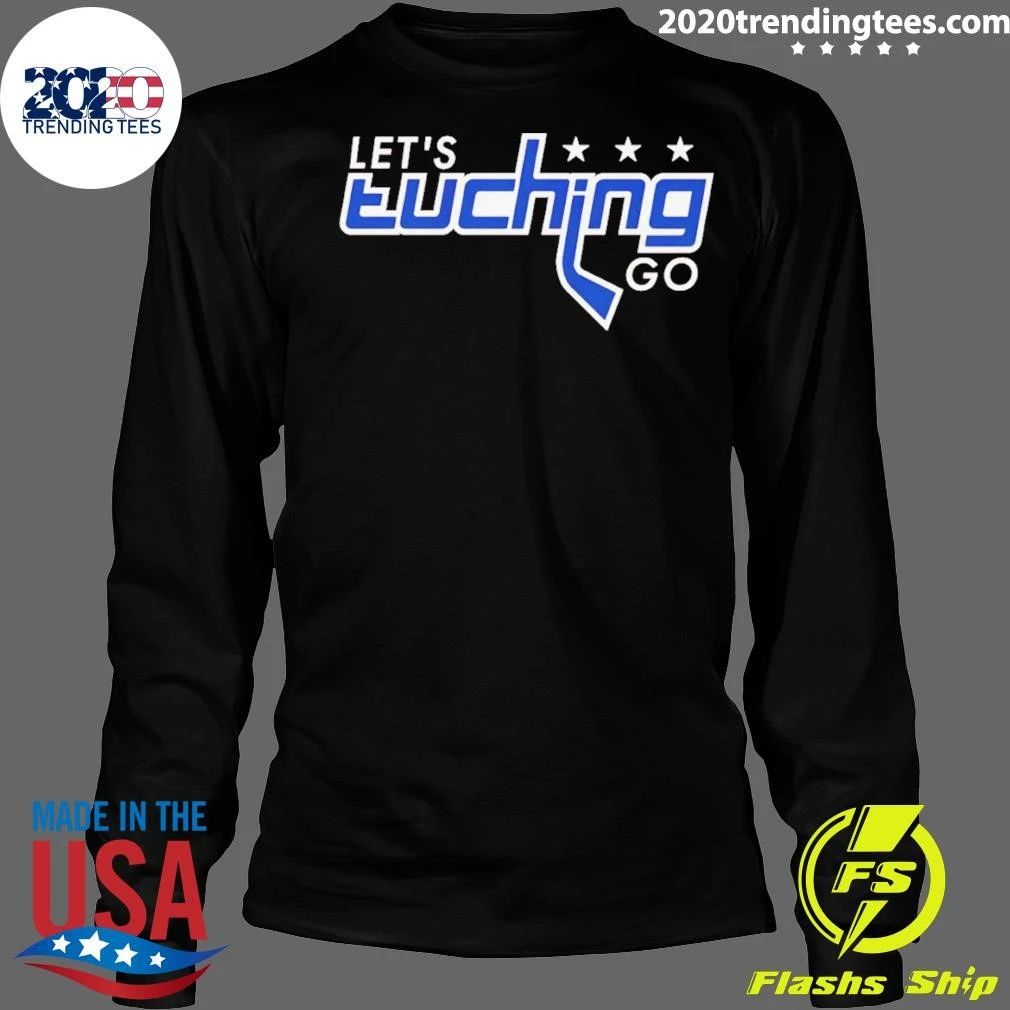 Alex Tuch Washington Capitals Nhl Let’s Tuching Go Washington Shirt