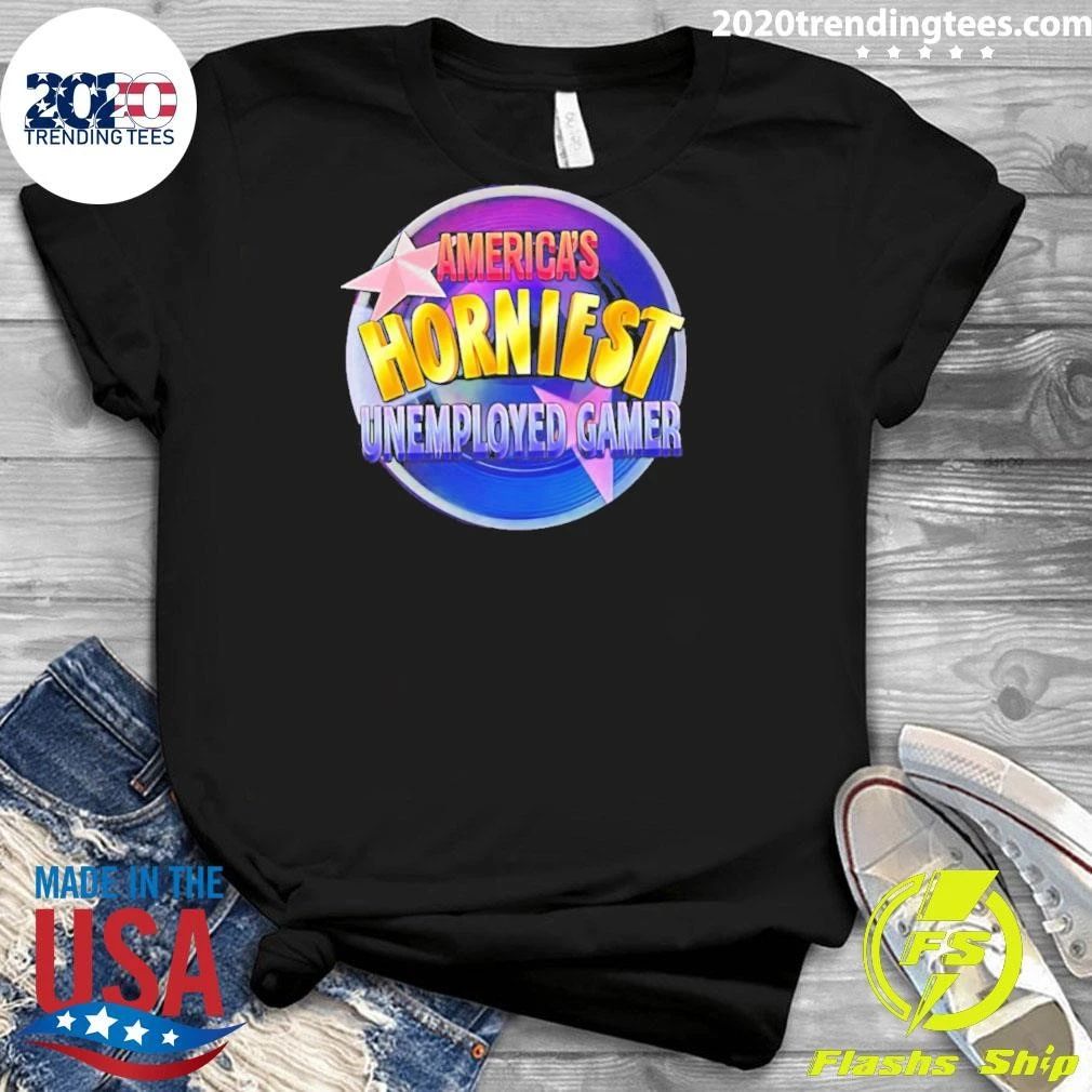 America’s Horniest Unemployed Gamer Shirt