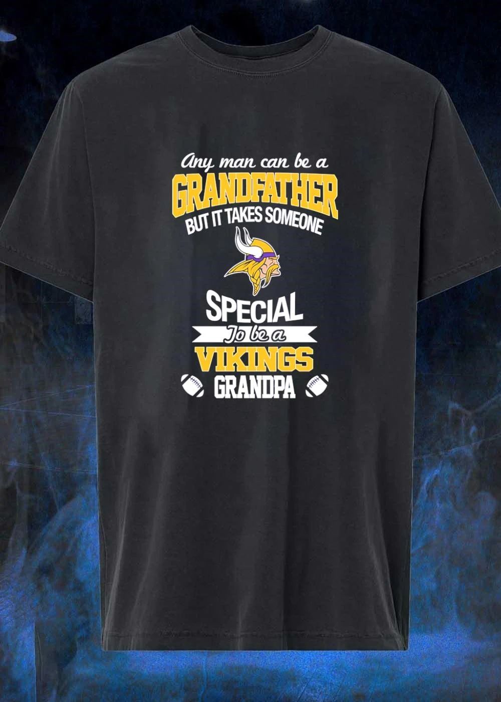 Any Man Can Be a Grandfather but It Takes Someone Special to Be a Vikings Grandpa shirt