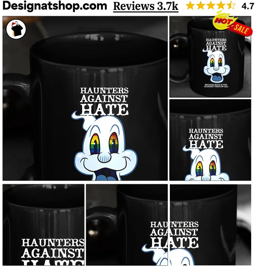 Ghost pride apparel Haunters Against Hate because hate is the scariest thing shirt
