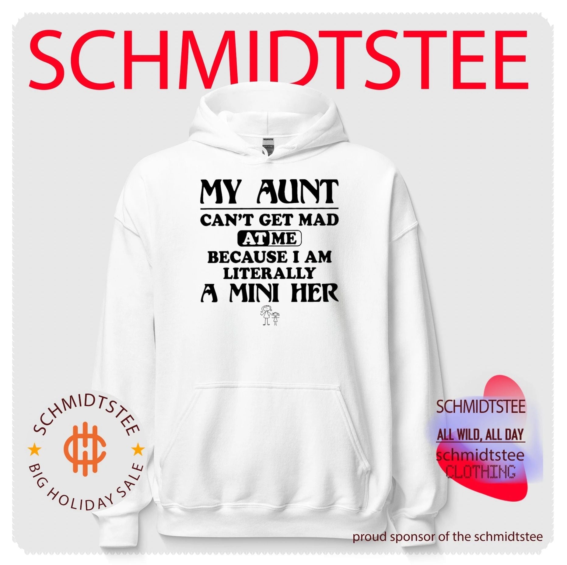 My aunt can’t get mad at me because I am literally a mini her shirt