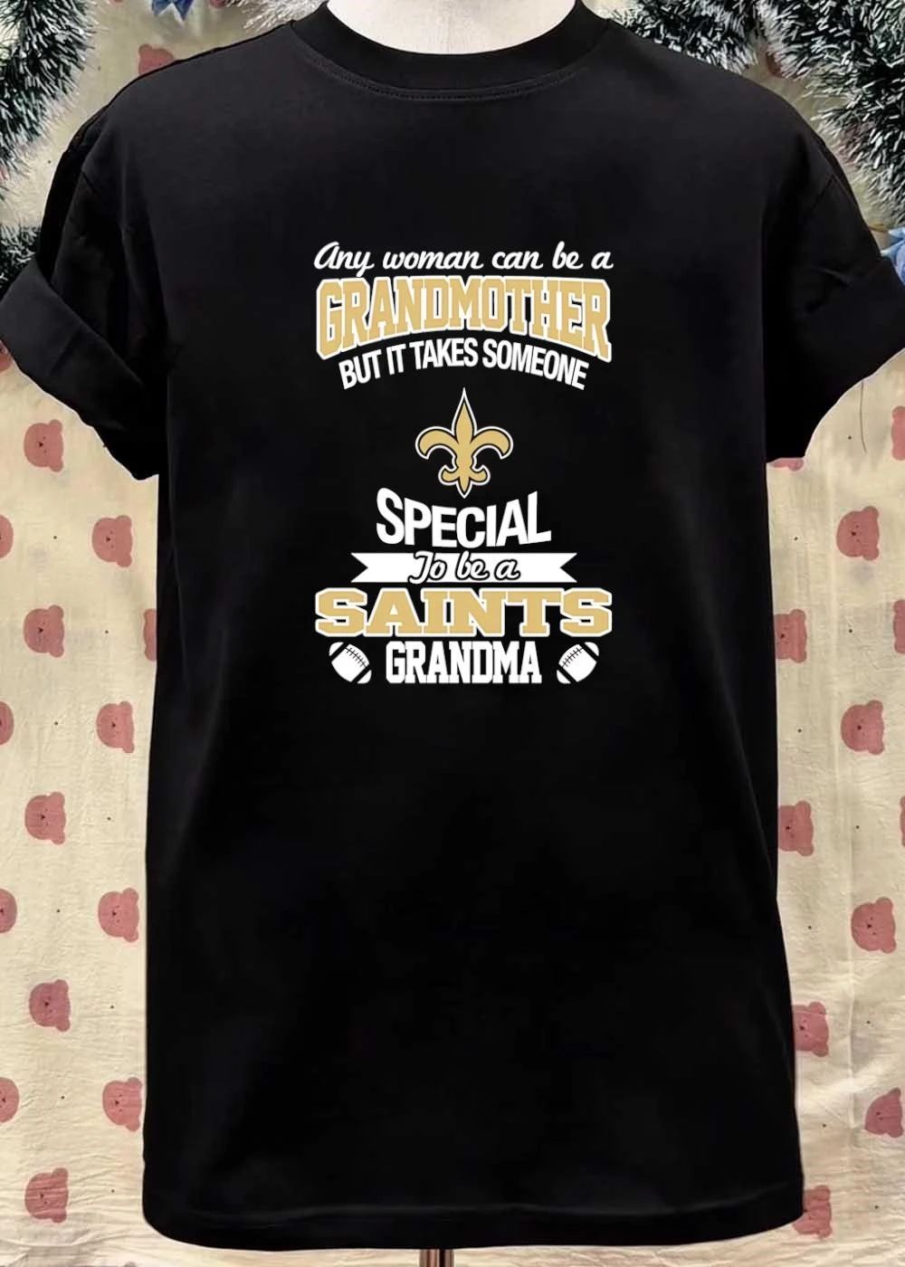 Any Woman Can Be a Grandmother but It Takes Someone Special to Be a Saints Grandma shirt