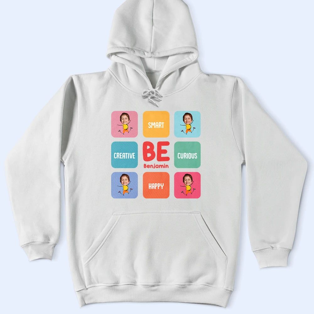 Custom Photo Kid Be Kind Happy Creative Brave - Personalized T Shirt