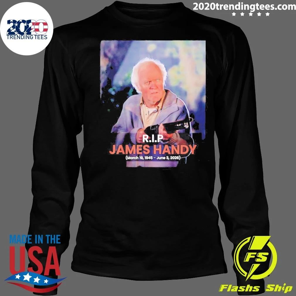 Rip James Handy 1945-2026 Rest In Peace Shirt