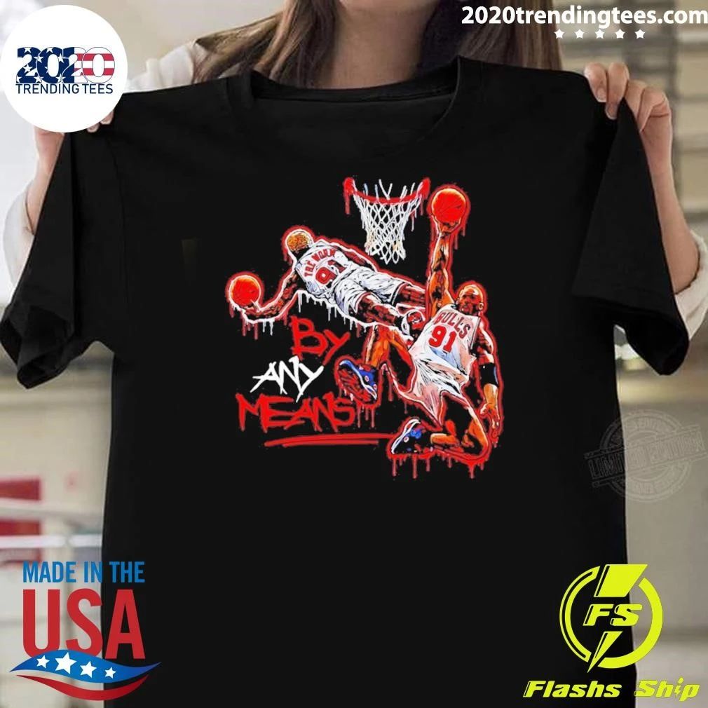 By Any Means Dennis Rodman Chicago Bulls 91 Basketball Graffiti Shirt