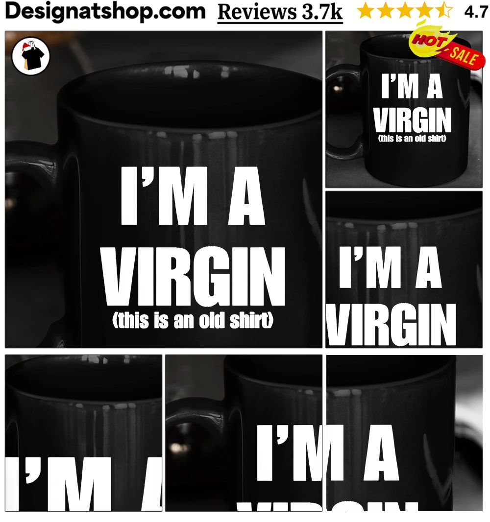 Apparel Tops I’m A Virgin This Is An Old Shirt