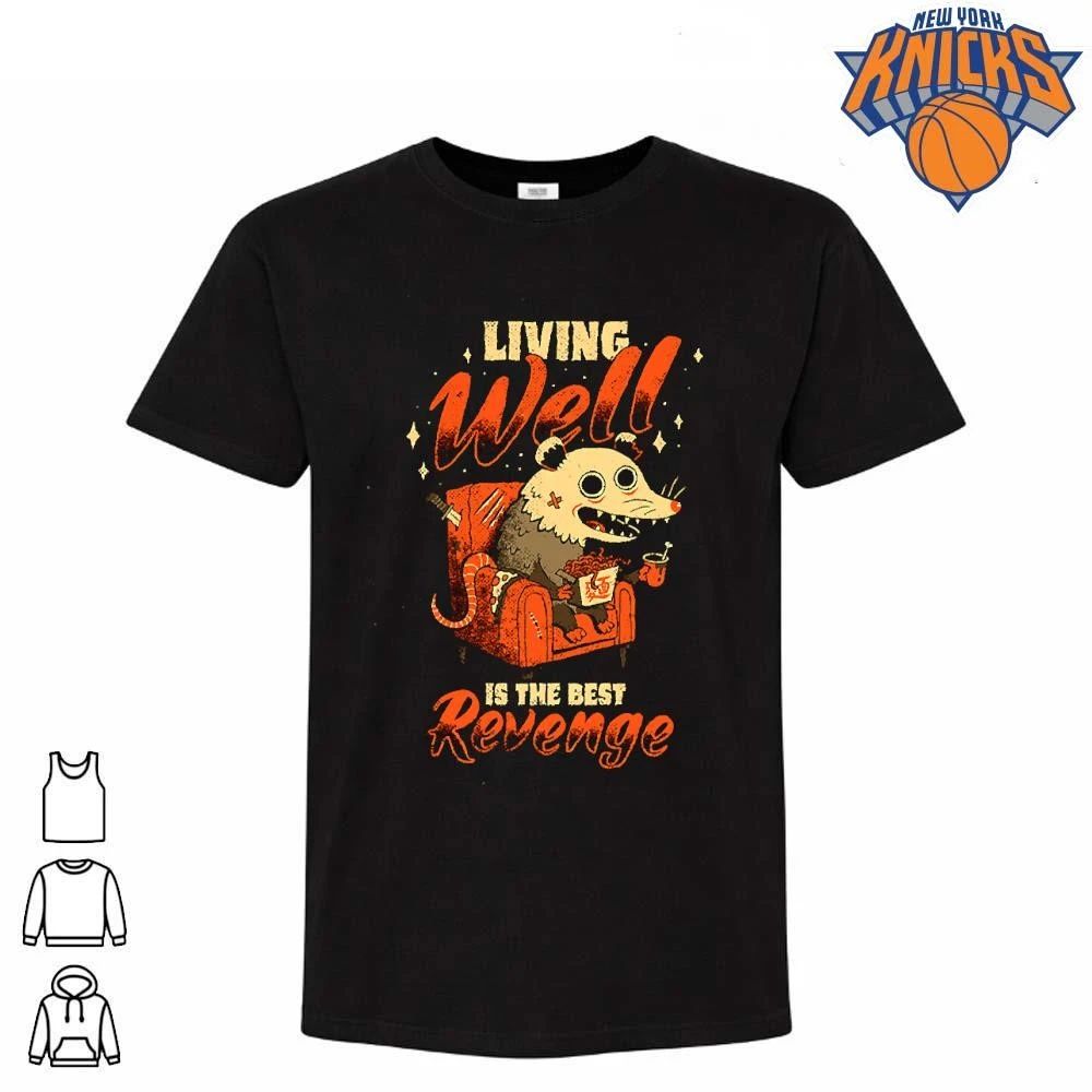 Living Well Is The Best Revenge Funny Possum Living His Best Life Shirt