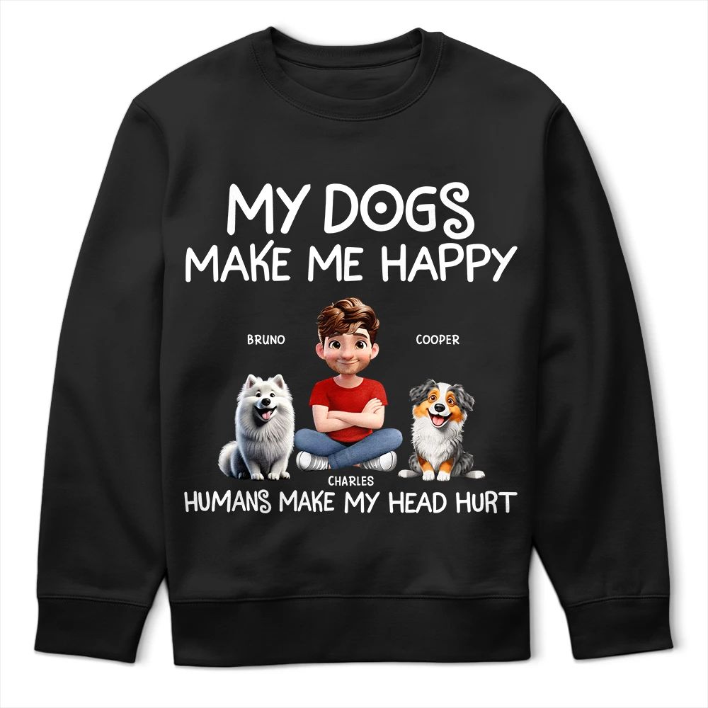 My Dog Make Me Happy - Personalized T Shirt