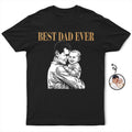 Custom Photo White Pencil Sketch Art Best Dad Ever Portrait - Personalized T Shirt