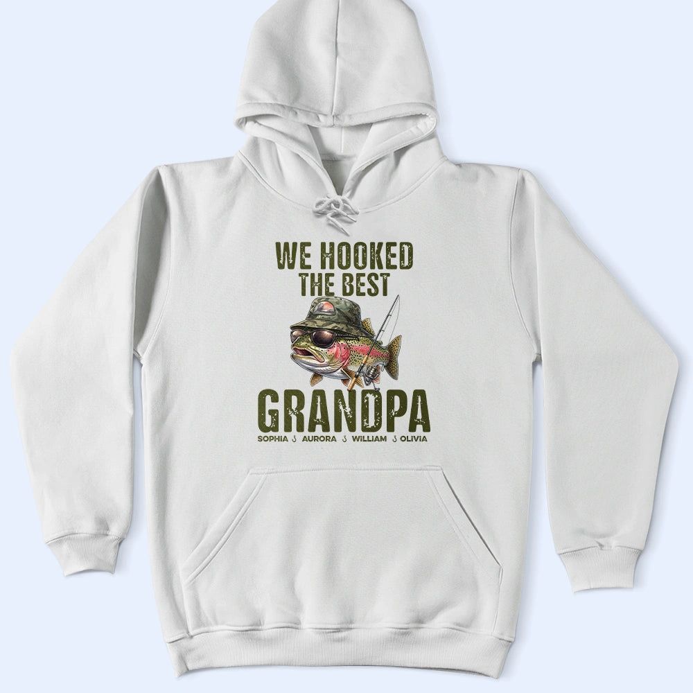 We Hooked The Best Dad Grandpa - Personalized T Shirt