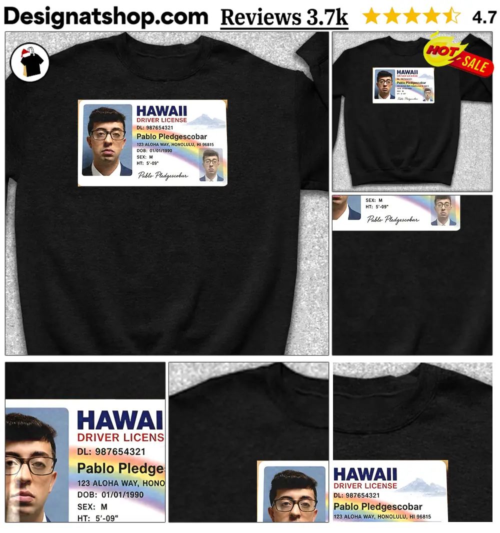 Novelty Hawaii Driver License Pablo Pledgescobar Honolulu Identification Shirt