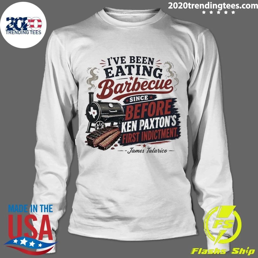 I’ve Been Eating Barbecue Since Before Ken Paxton’s First Indictment James Talarico Shirt