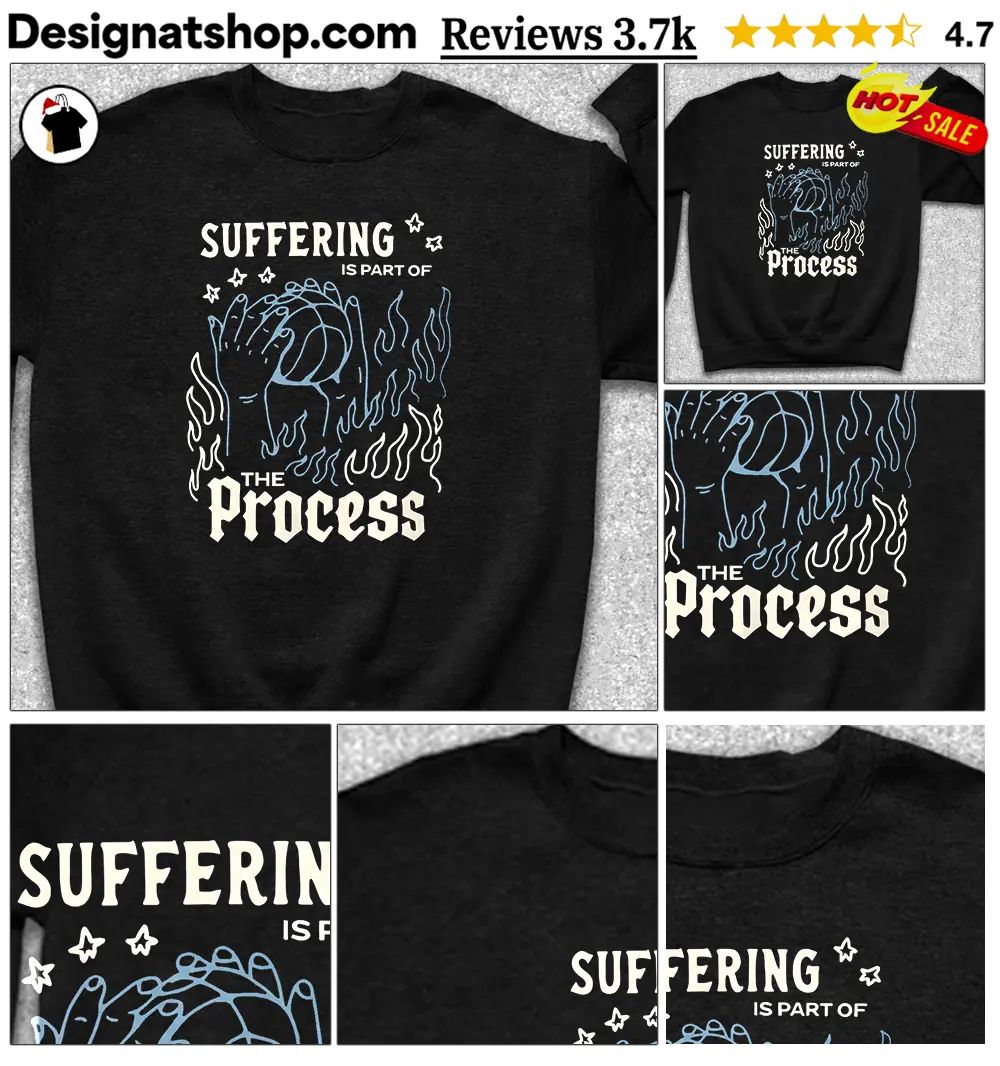 Sixers Suffering is Part of the Process shirt