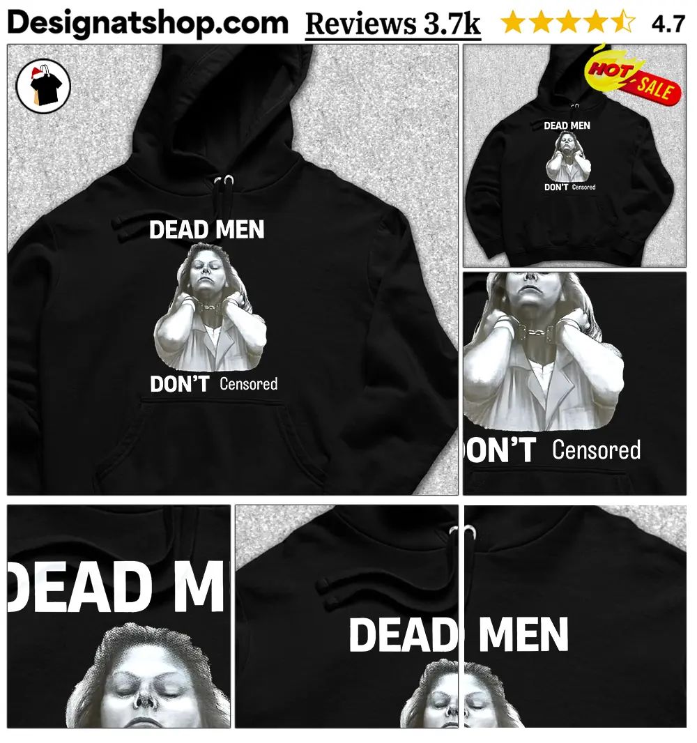 Dead men don’t censored shirt