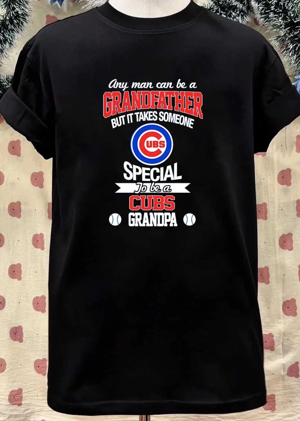 Any Man Can Be A Grandfather But It Takes Someone Special To Be A CUBS Grandpa Shirt