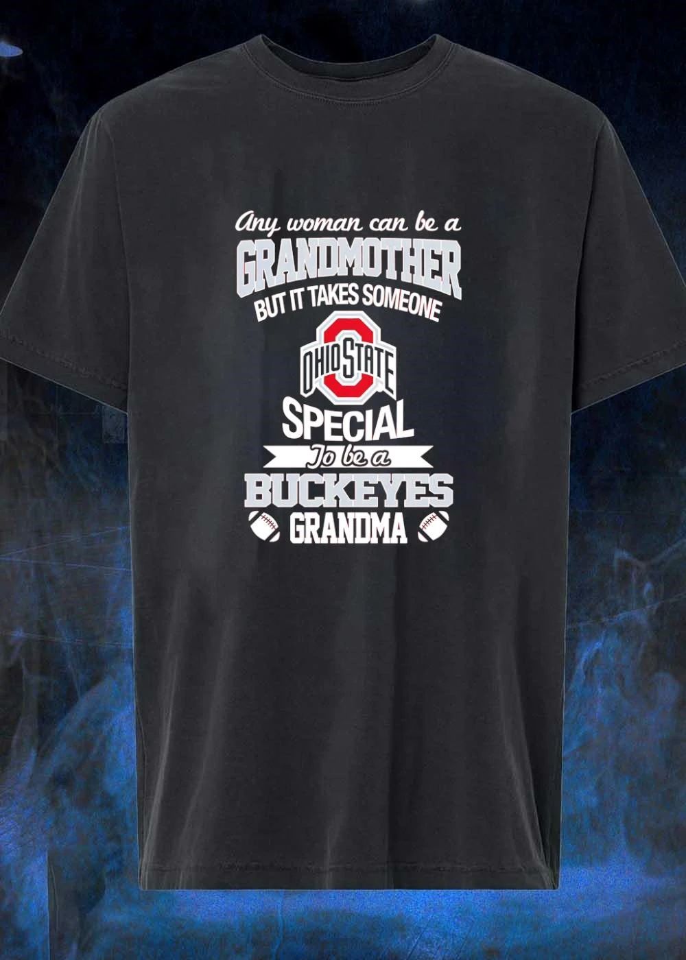 Ohio State Grandmother Shirt Any Woman Can Be a Special to Buckeye Grandma