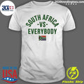 South Africa vs Everybody Patriotic shirt
