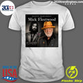 Happy Birthday Mick Fleetwood Shirt