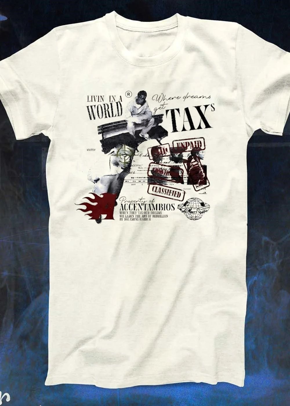 Property of Accentambios Man Sitting Livin in a World Where Dreams get Taxs Unpaid Classified T-Shirt