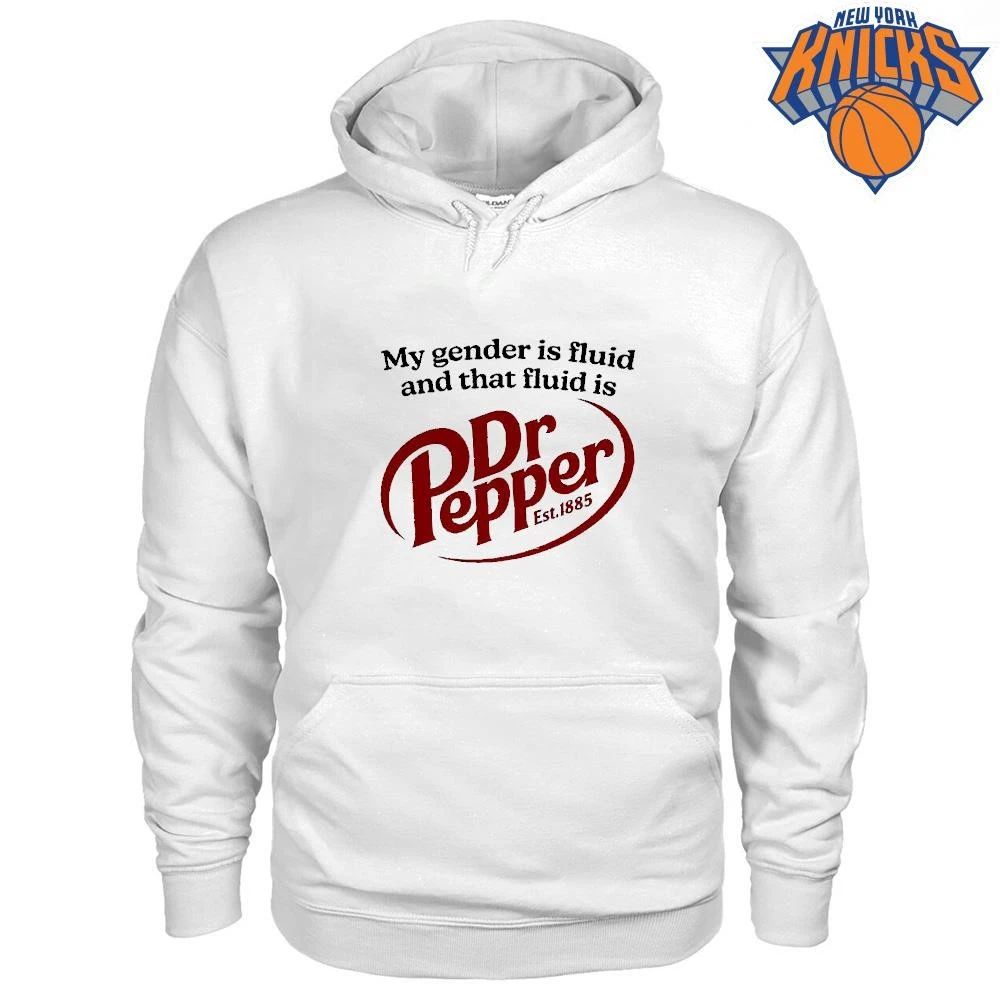 My Gender Is Fluid And That Fluid Is Dr Pepper Shirt