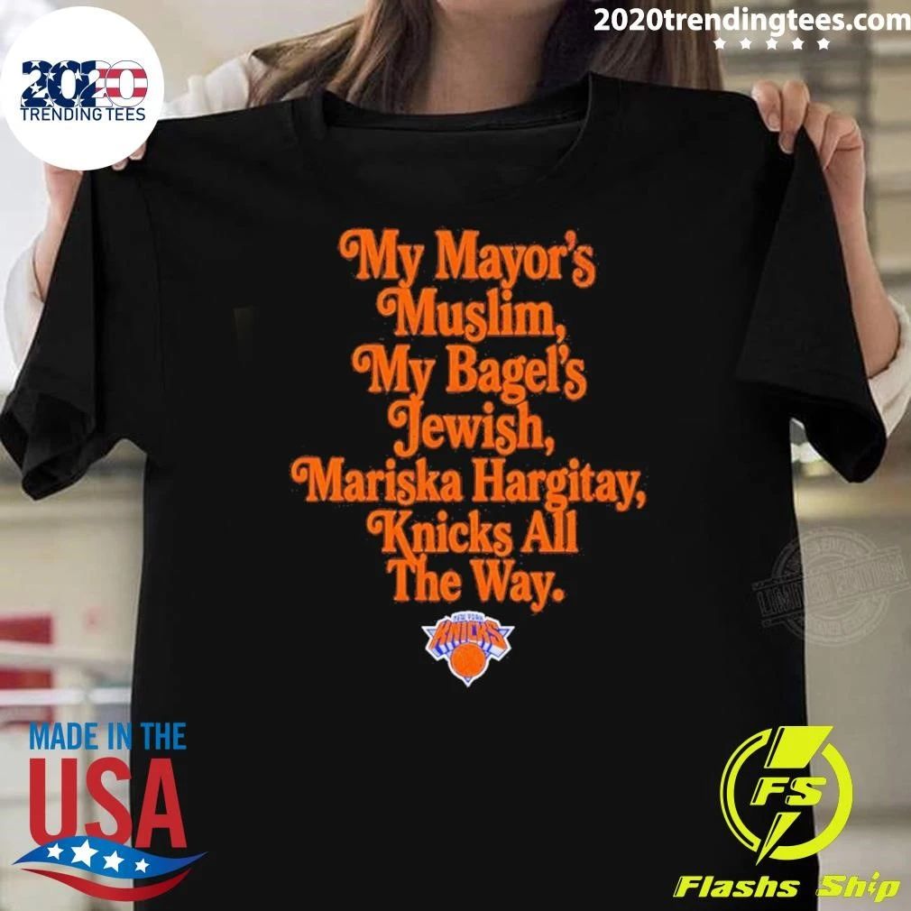 My Mayor’s Muslim My Bagel’s Jewish Mariska Hargitay Knicks All The Way NY Knicks NBA Champions 2026 Shirt