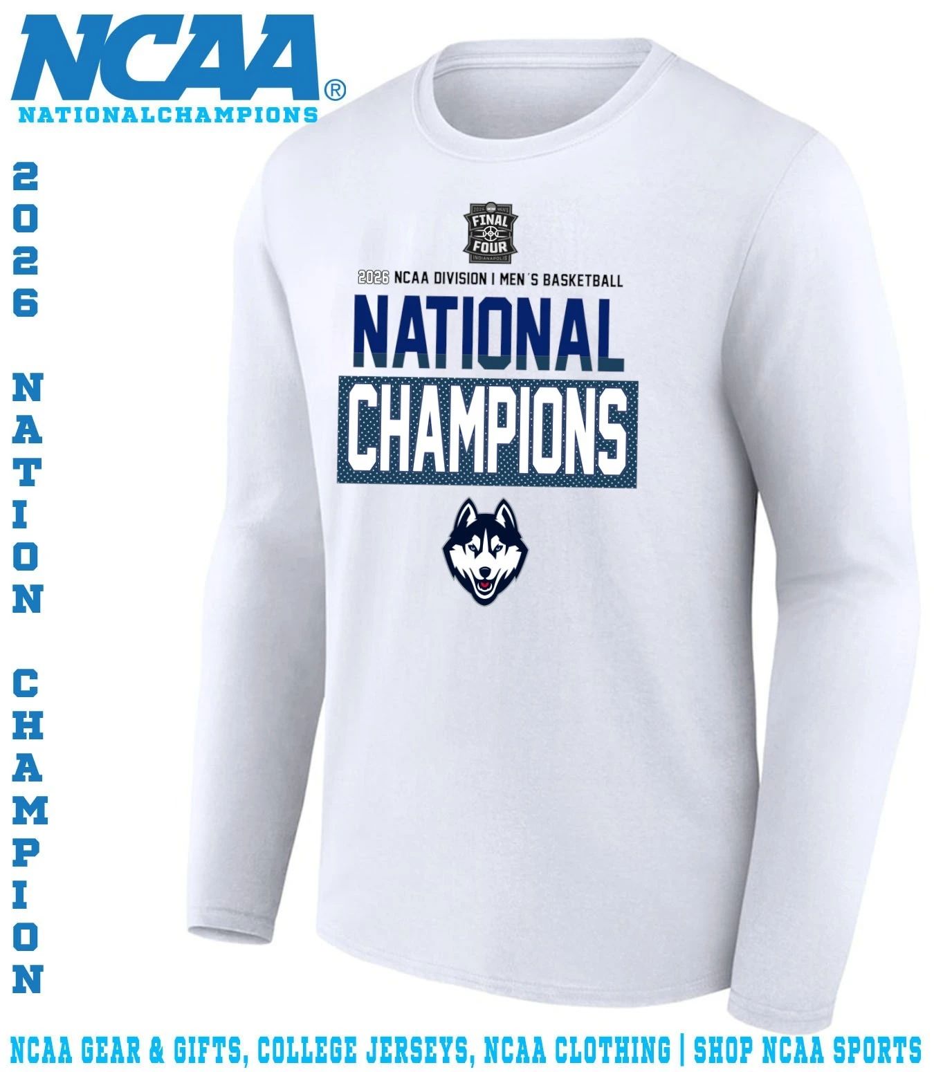 Uconn Huskies 2026 Ncaa Division I Men’s Basketball National Champions logo shirt