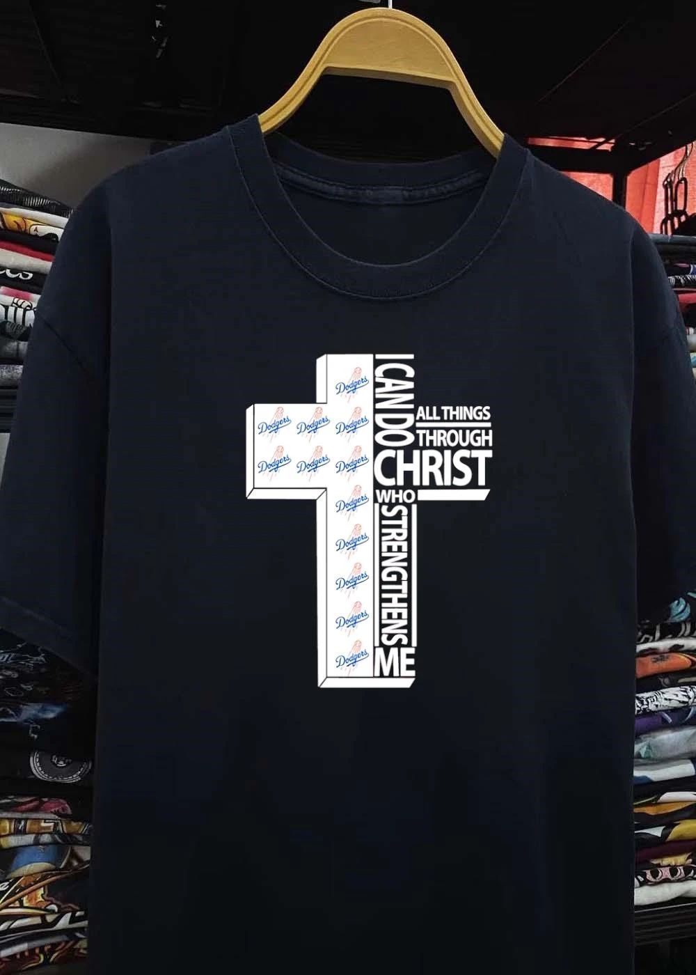 Dodgers shirt I Can Do All Things Through Christ Who Strengthens Me