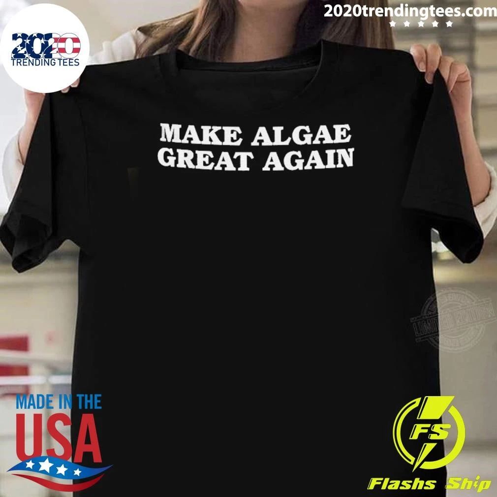 Make Algae Great Again Anti Trump 2026 Shirt