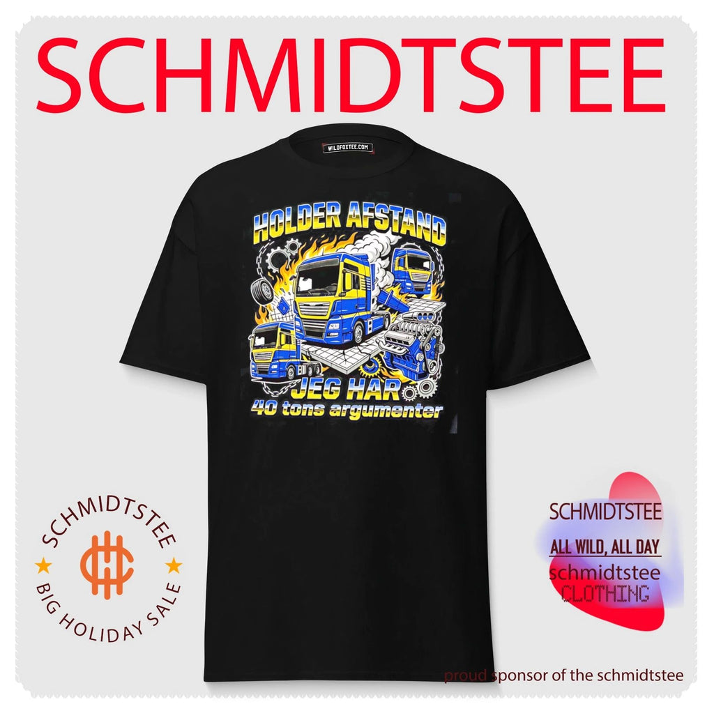 Holder afstand jeg har 40 tons argumenter shirt