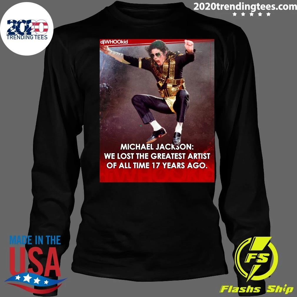 Michael Jackson We Lost The Greatest Artist Of All Time 17 Years Ago Shirt