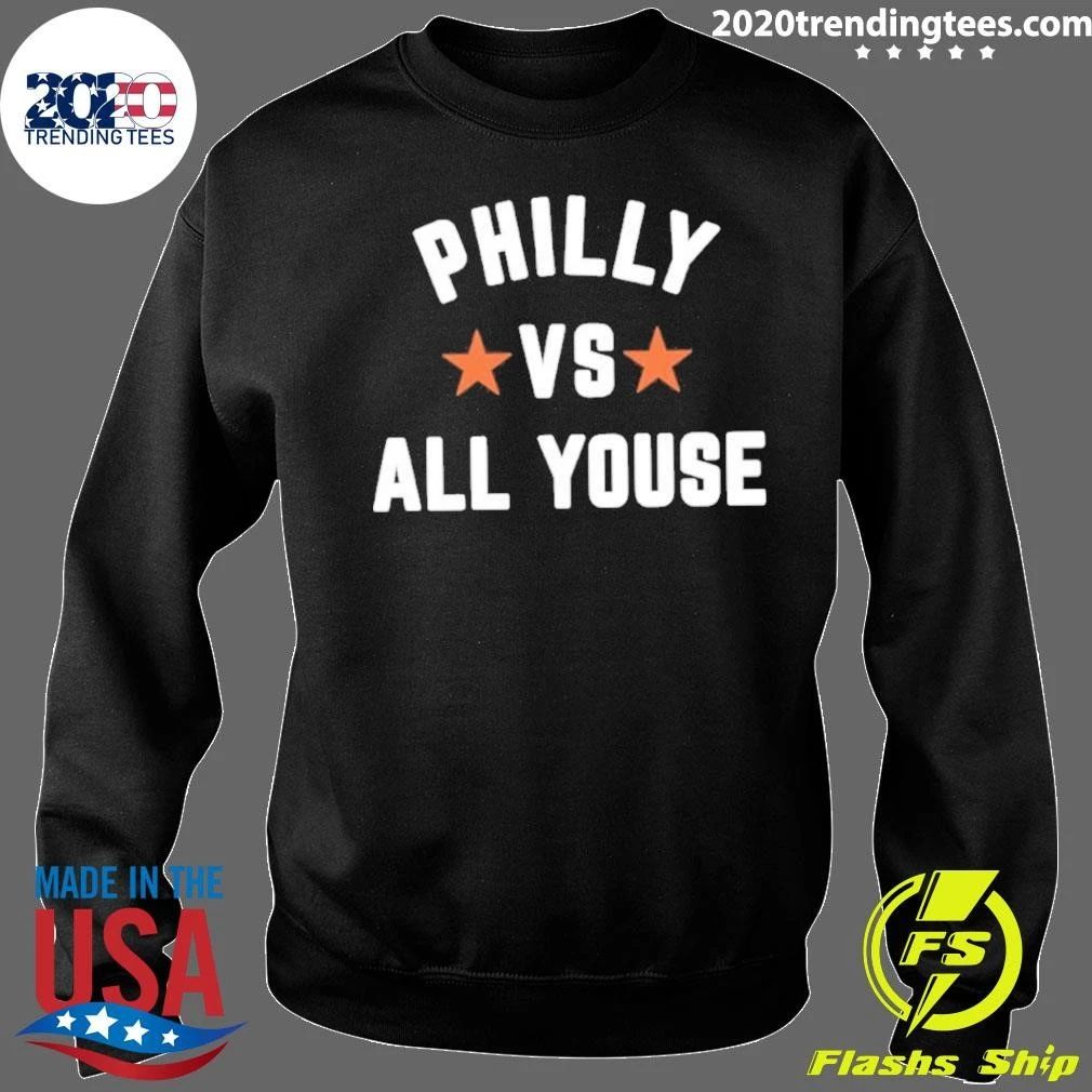 Philly Vs. All Youse Shirt