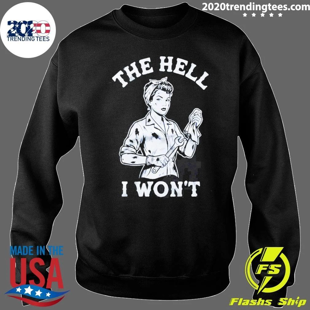 The Hell I Won’t Vintage Shirt