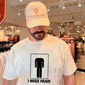 I need head shirt