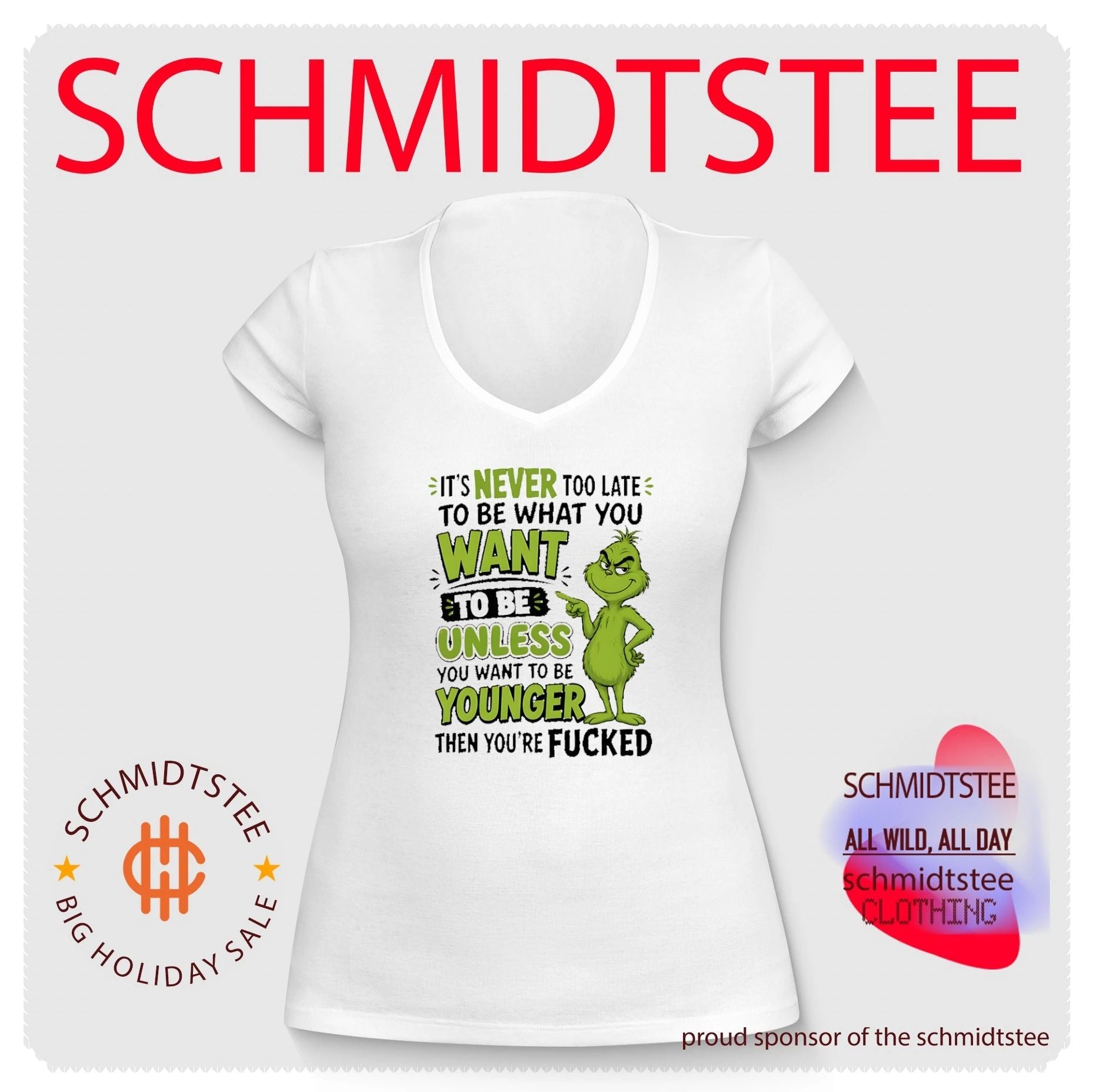 It Is Never Too Late to Be What You Want Unless You Want to Be Younger Grinch shirt