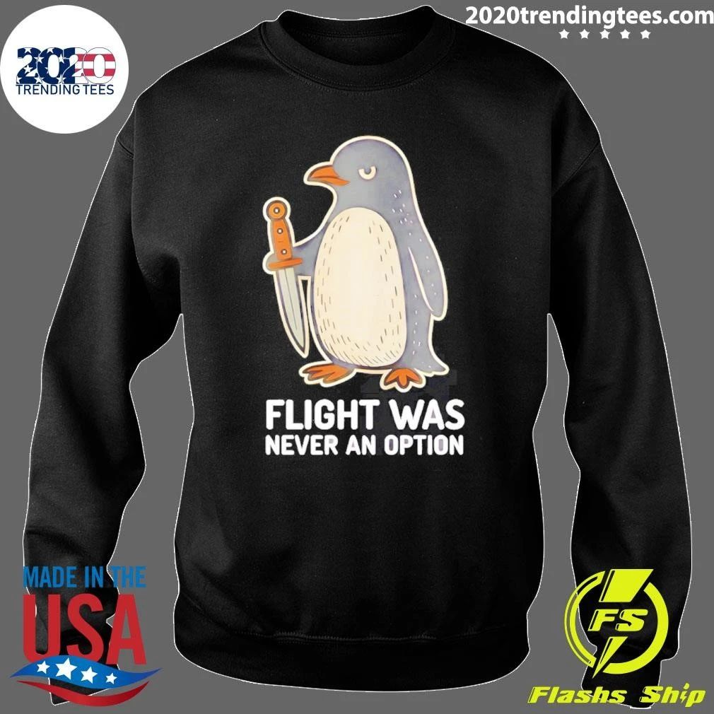 Flight Was Never An Option Cartoon Penguin Shirt
