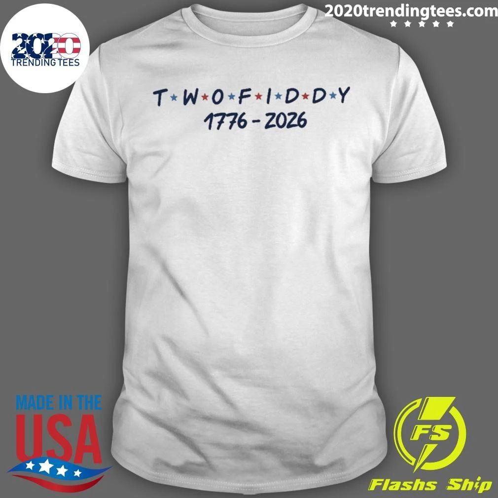 Two Fiddy 1776-2026 Friends Logo Shirt