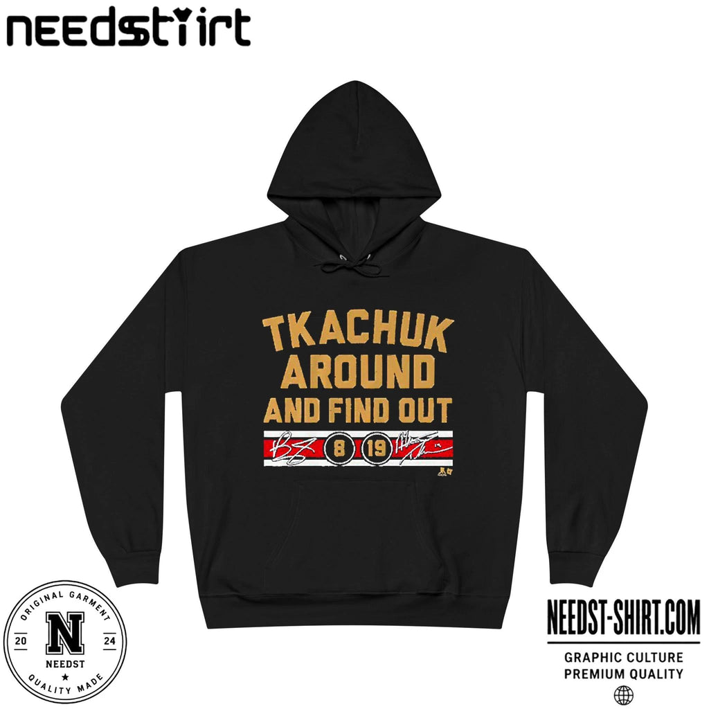 Matthew & Brady Tkachuk Around And Find Out Signature Shirt