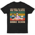 Liebe Mama Tolle Arbeit - Personalisiertes T Shirt