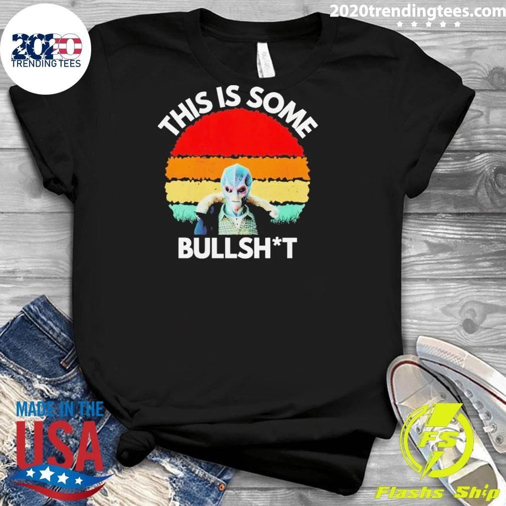 Resident Alien Harry Vanderspeigle This Is Some Bullshit Shirt