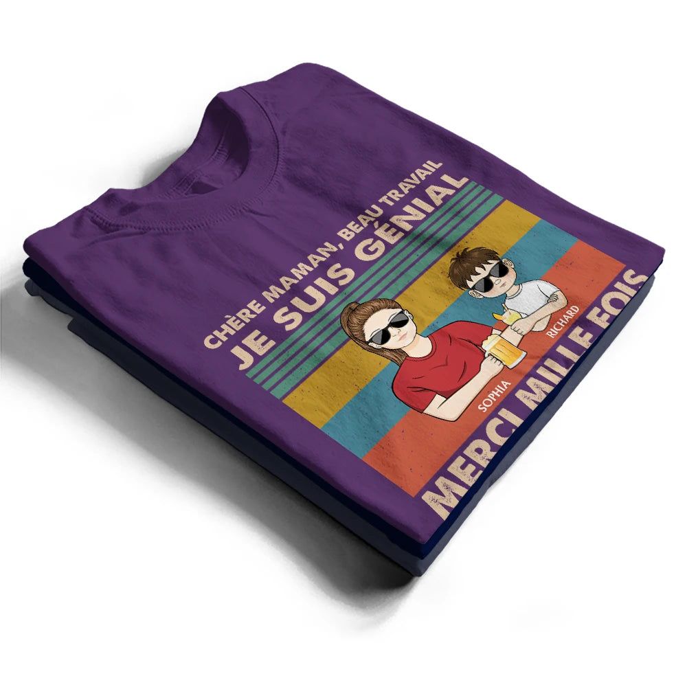 Chère Maman Beau Travail - T-Shirt Personnalisé