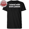 I stand with Don Lemon Shirt