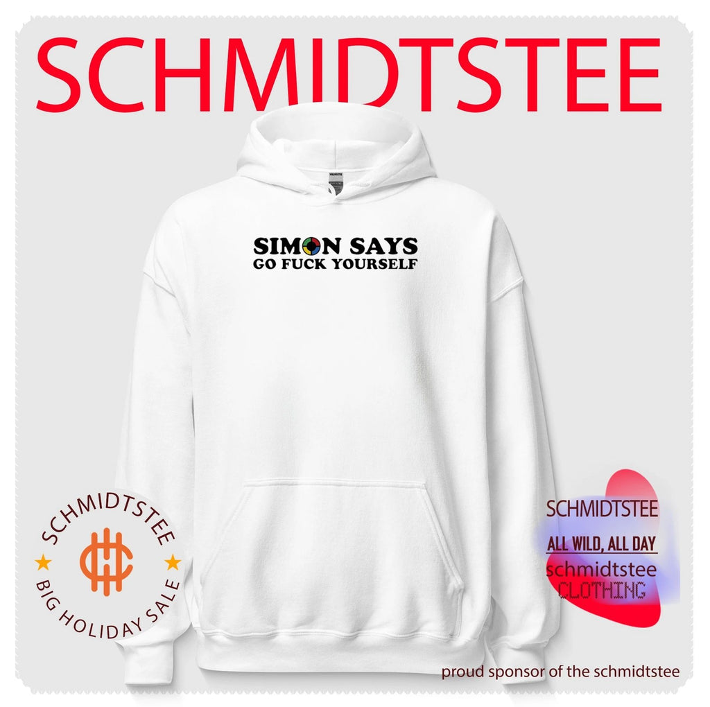 Simon Says Go Fuck Yourself funny sarcastic shirt