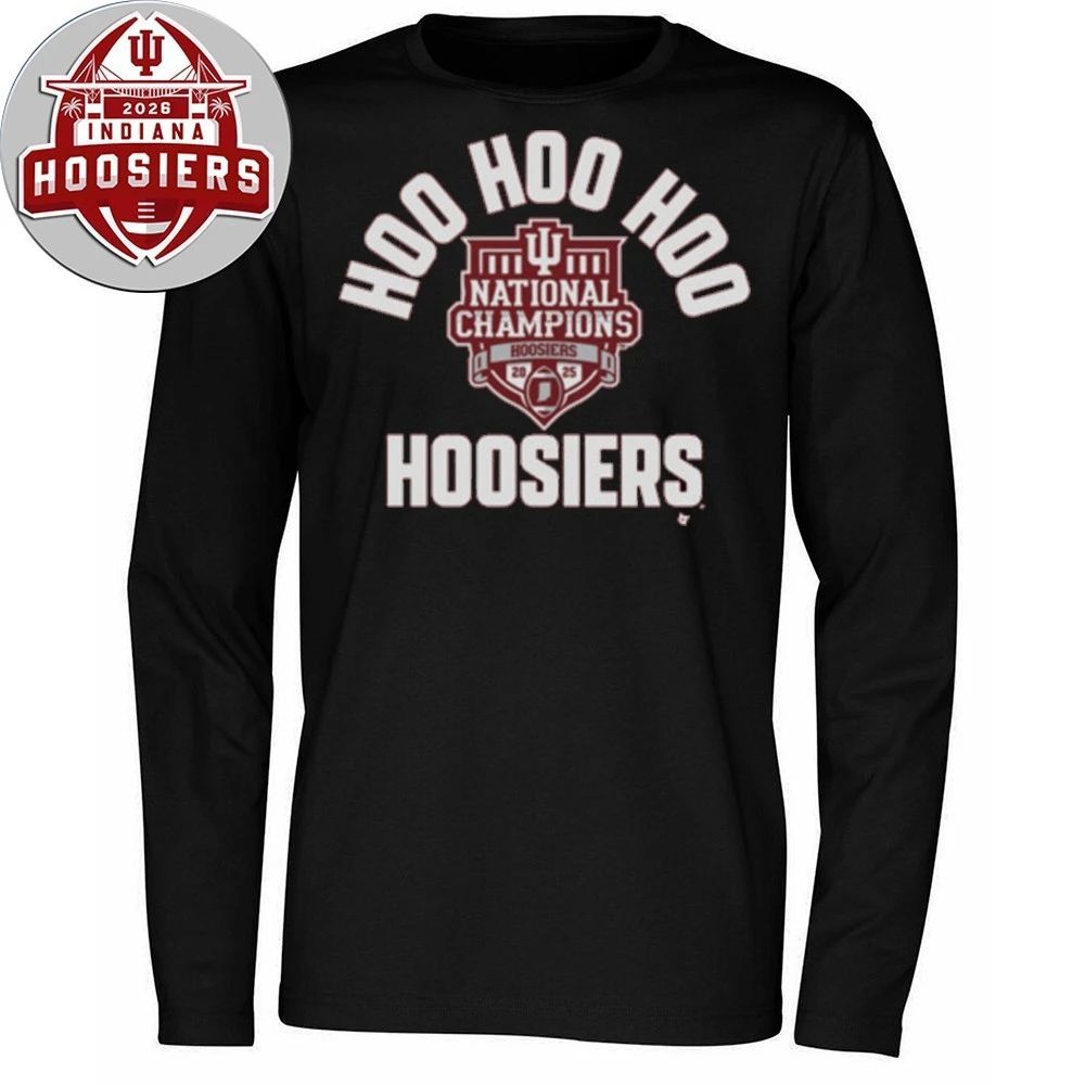 Indiana Football Hoo Hoo Hoo Hoosiers CFP National Champions Hoodie T-Shirt