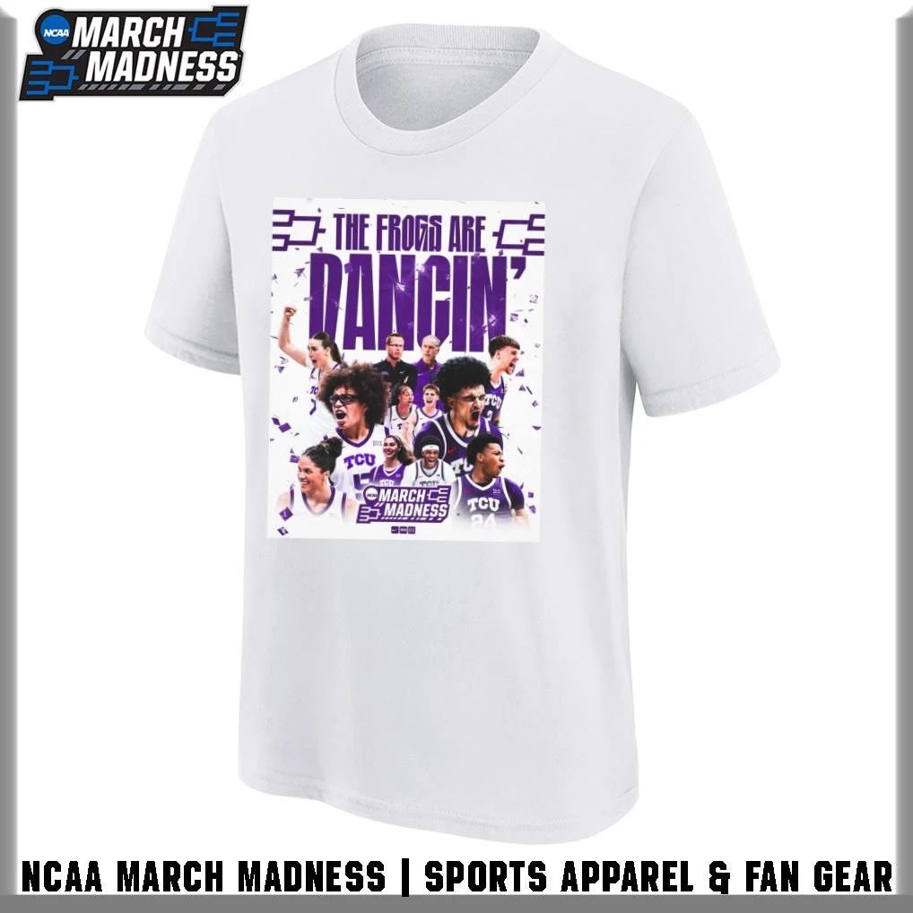 TCU Men’s and Women’s The Frogs Are Dancing’ March Madness First Time T-Shirt
