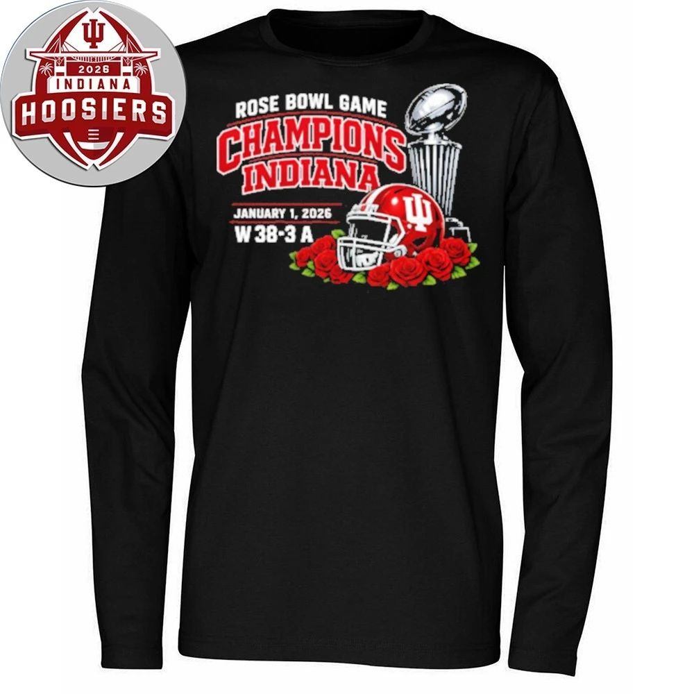 Indiana Rose Bowl Game Champions January 1 2026 W 38-3 A Cup And Helmet Tee Shirt