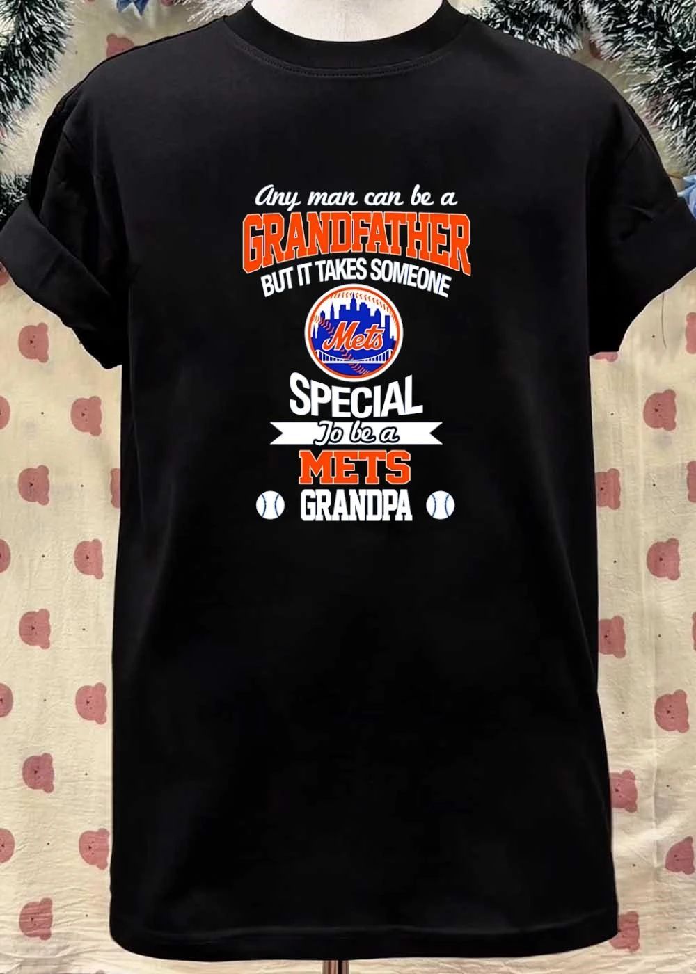 Any Man Can Be A Grandfather But It Takes Someone Special To Be A Mets shirt