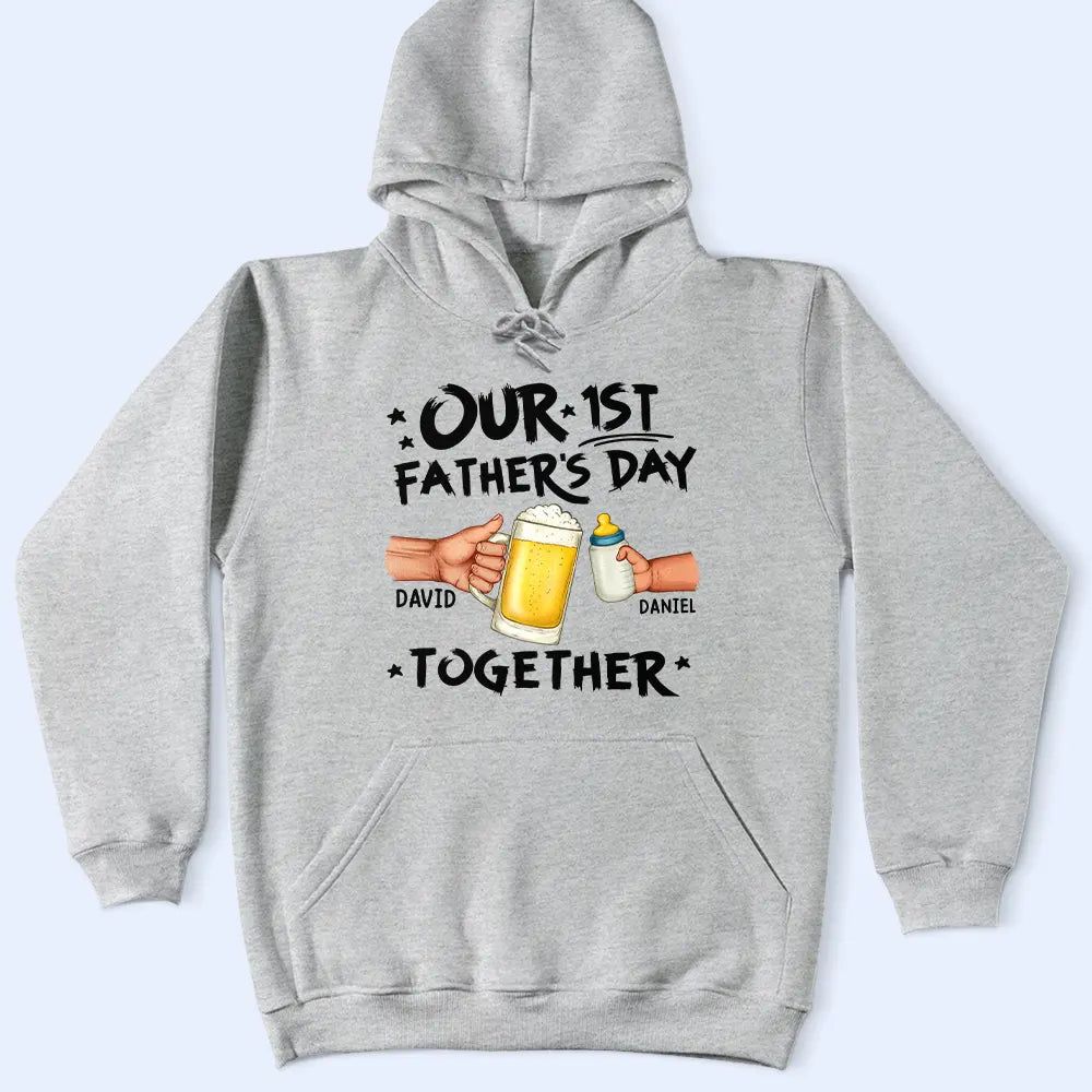 Our First Father's Day Together - Personalized T Shirt